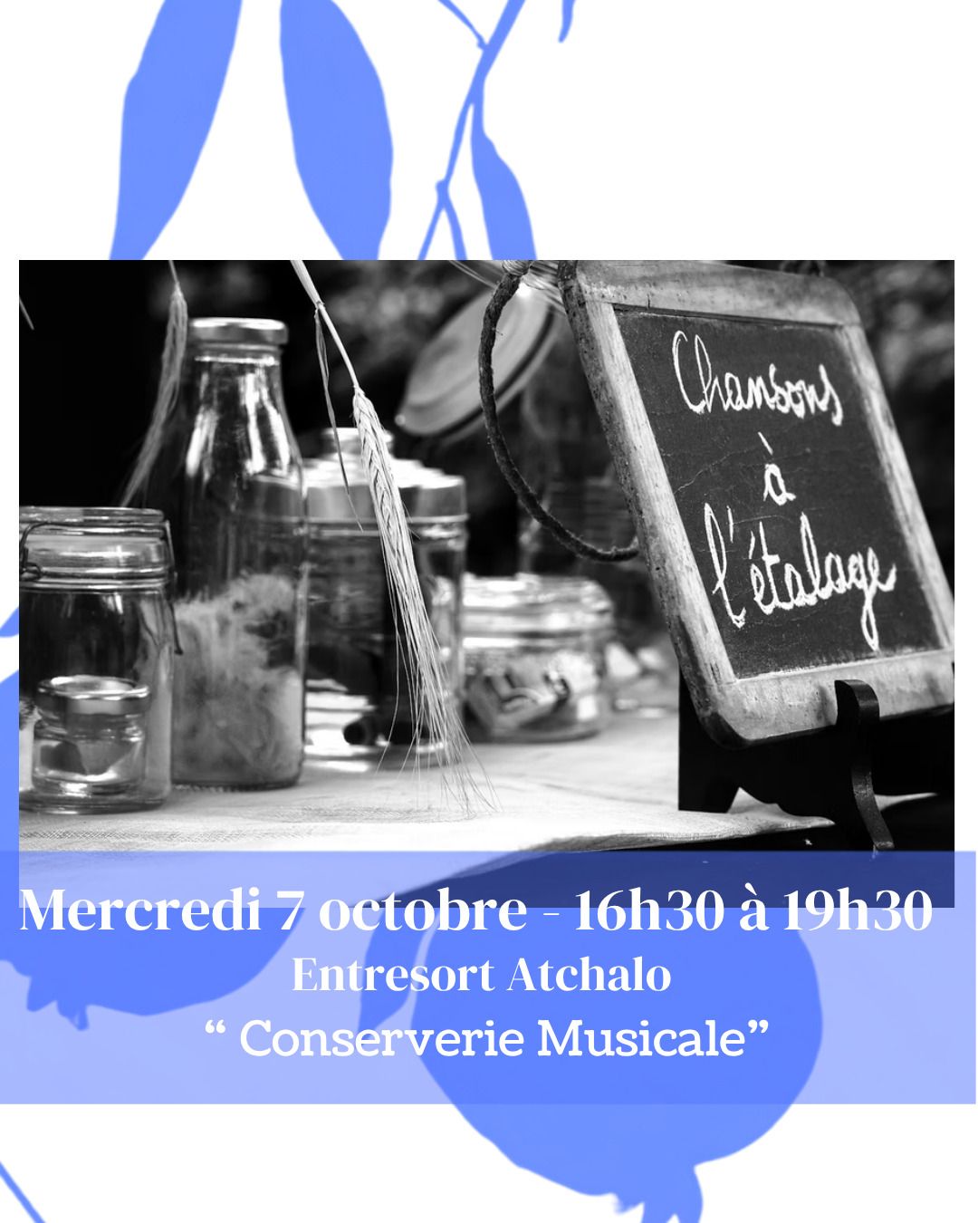 Performance entresort "La conserverie Musicale" - Atchalo