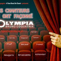 Spectacle musical : « Ces chanteurs qui ont façonné l’Olympia »