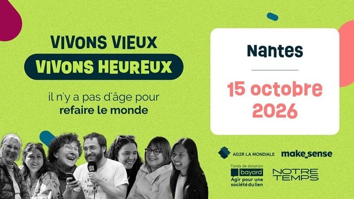 Vivons Vieux, Vivons Heureux : il n'y a pas d'âge pour refaire le monde !