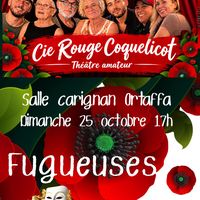 Théâtre "Fugueuses" - Cie Rouge Coquelicot