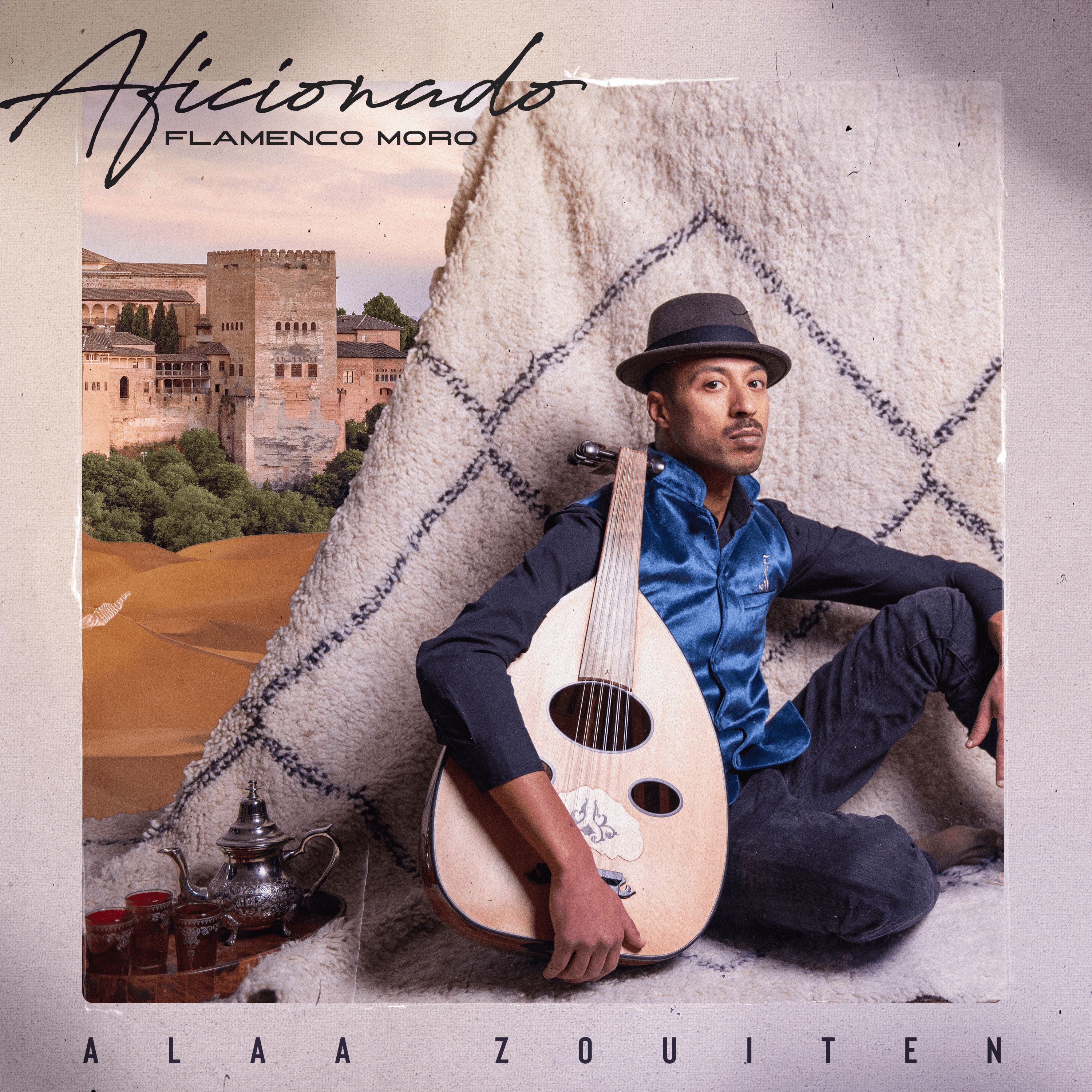 Alaa Zouiten Quartet - AFICIONADO - Flamenco Moro