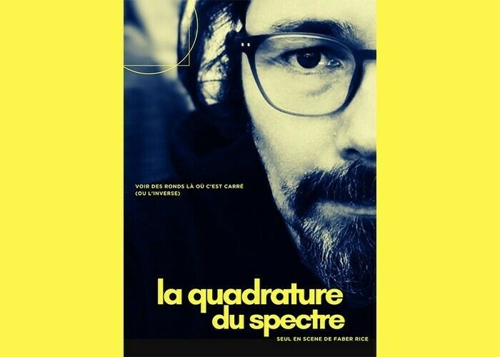 Faber Rice : La Quadrature du Spectre