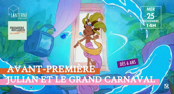 Festival Premiers Regards : Julian Et Le Grand Carnaval