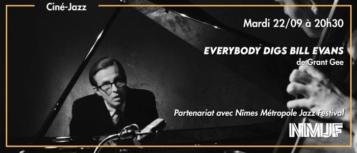 Affiche — Ciné-Jazz Everybody Digs Bill Evans