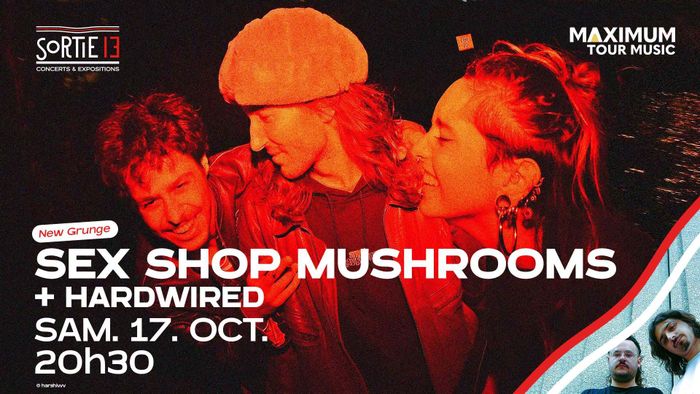 SEX SHOP MUSHROOMS + Hardwired