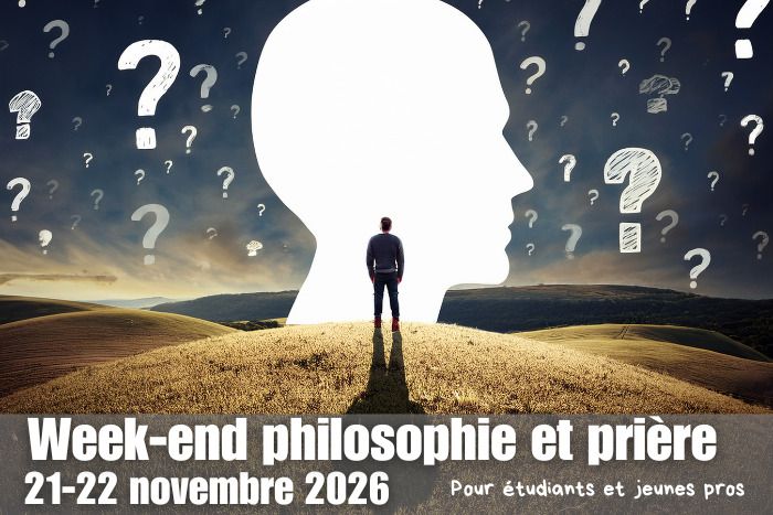 Week-end "Philosophie et prière"