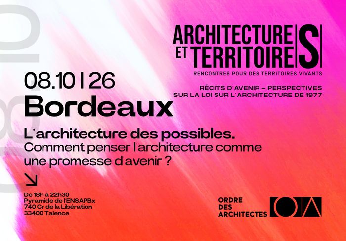 L’architecture des possibles : comment penser l’architecture comme une promesse d’avenir ?