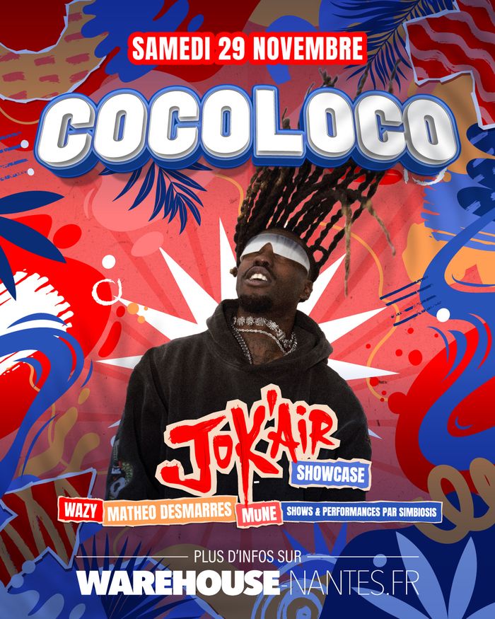 COCOLOCO invite JOK'AIR en showcase exclusif à Nantes !