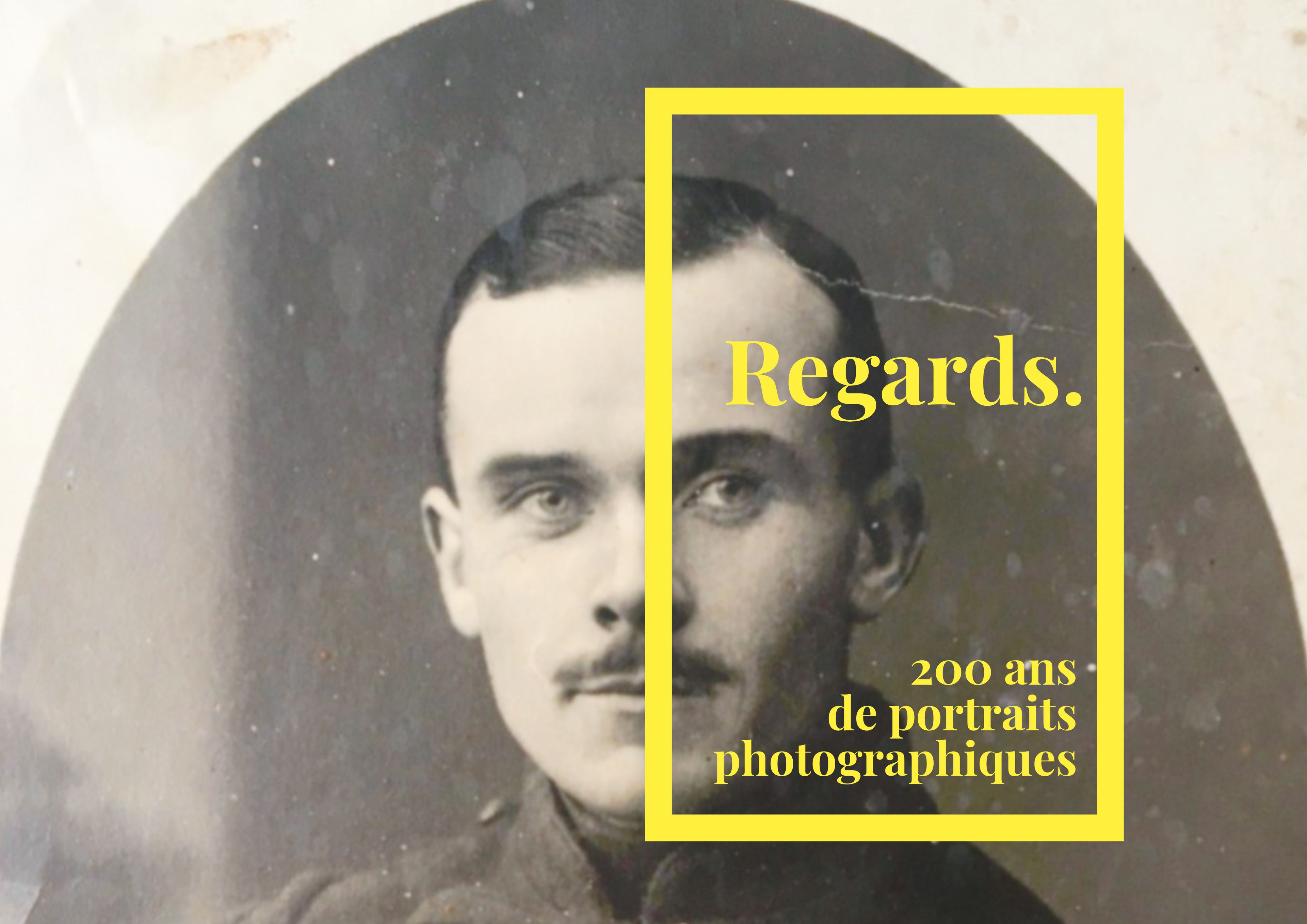 Exposition "Regards. 200 ans de portraits photographiques."
