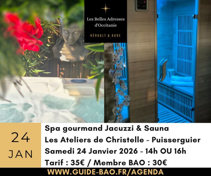 Samedi 24 Janvier / Spa gourmand à Puisserguier