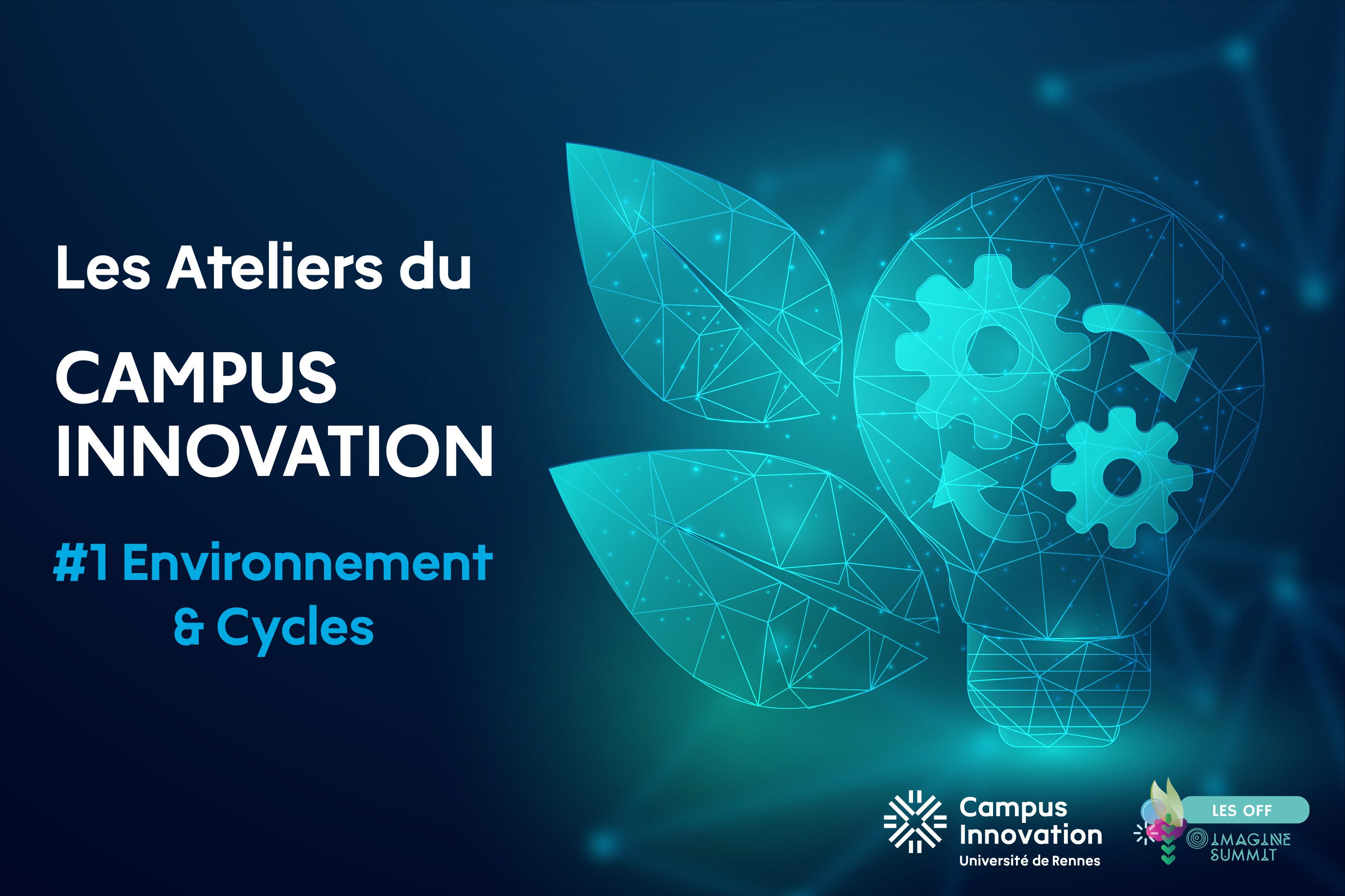 Atelier 1 sur le thème "Environnement & Cycles" par le Campus Innovation de l'Université de Rennes