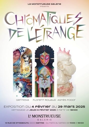 Exposition Chromatiques de l'étrange à La Monstrueuse Galerie