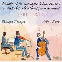 Prades et la musique à travers les œuvres des collections permanentes