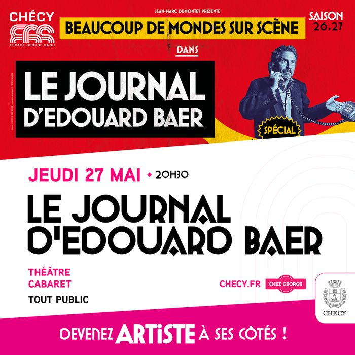 LE JOURNAL D’EDOUARD BAER - SAISON CULTURELLE 26/27