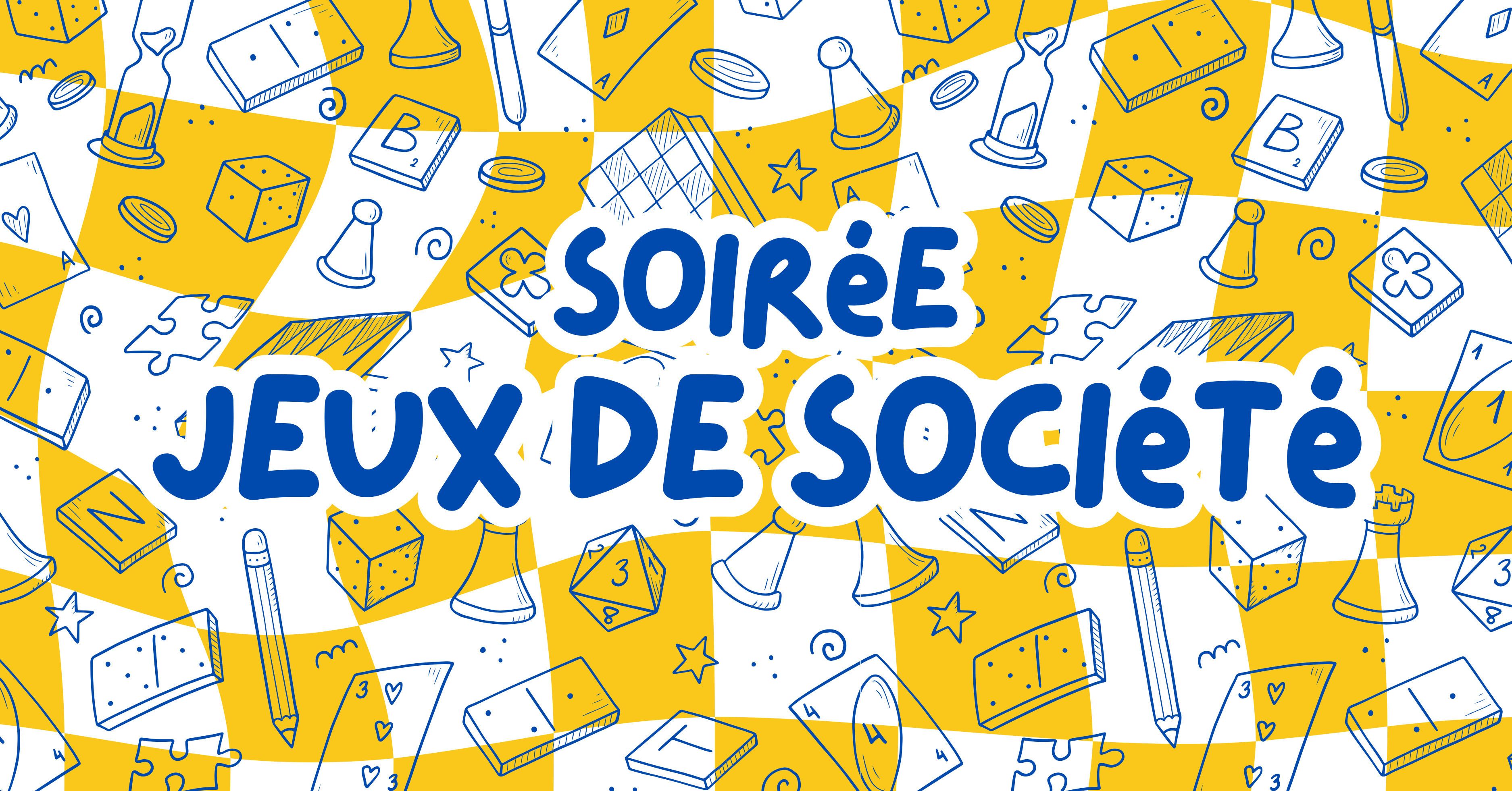 - Soirée jeux de société -