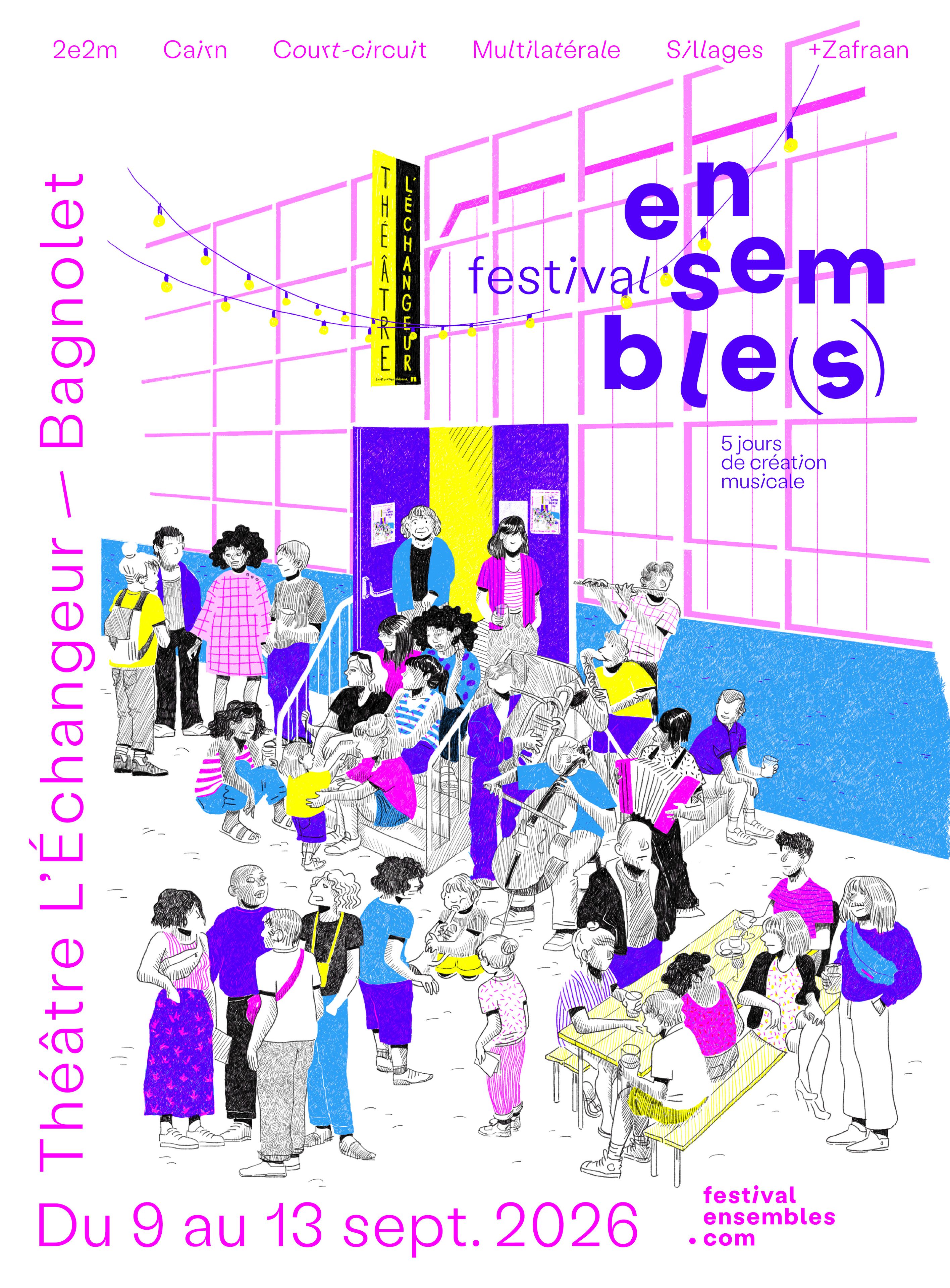 Affiche 2E2M / CAIRN / COURT-CIRCUIT / MULTILATÉRALE / SILLAGES : FESTIVAL ENSEMBLE(S)