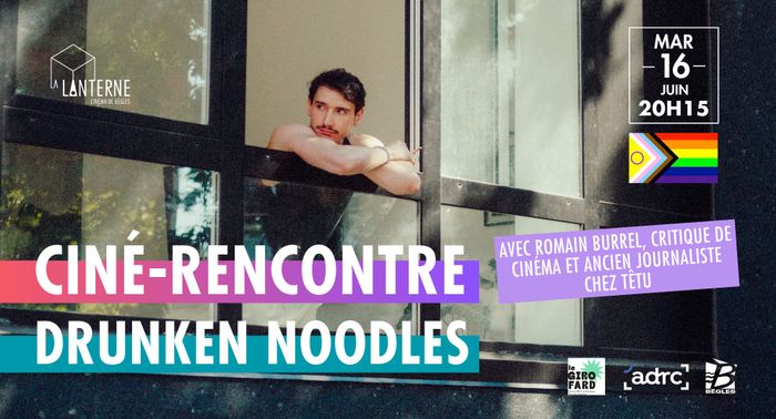 Ciné Rencontre : Drunken Noodles