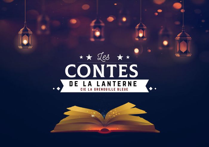 Les contes de la lanterne / Spectacle des vacances