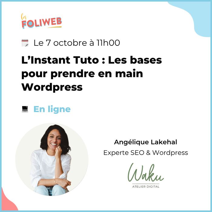L’Instant Tuto : Les bases pour prendre en main WordPress