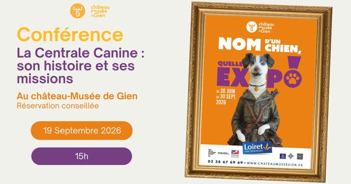 Conférence "la Centrale Canine : son histoire et ses missions"