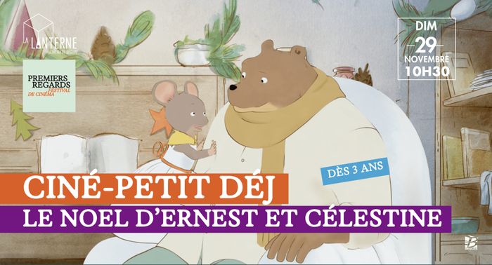 Festival Premiers Regards : Ciné-petit déj, Le Noël d'Ernest et Célestine