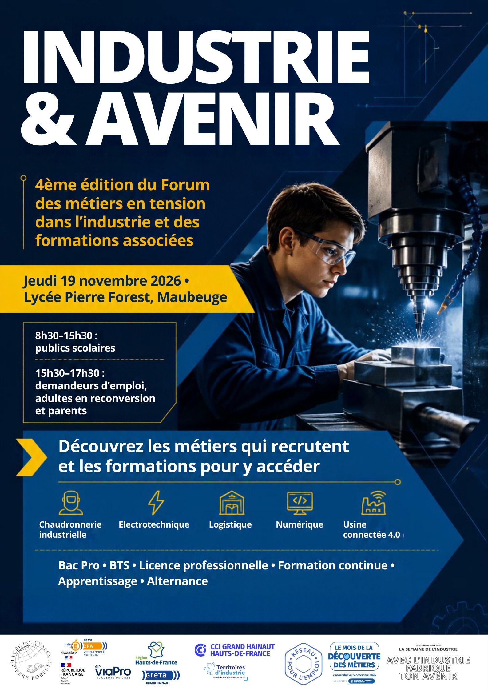 Industrie & Avenir
4ème édition du Forum des métiers en tension dans l'industrie et des formations associées.