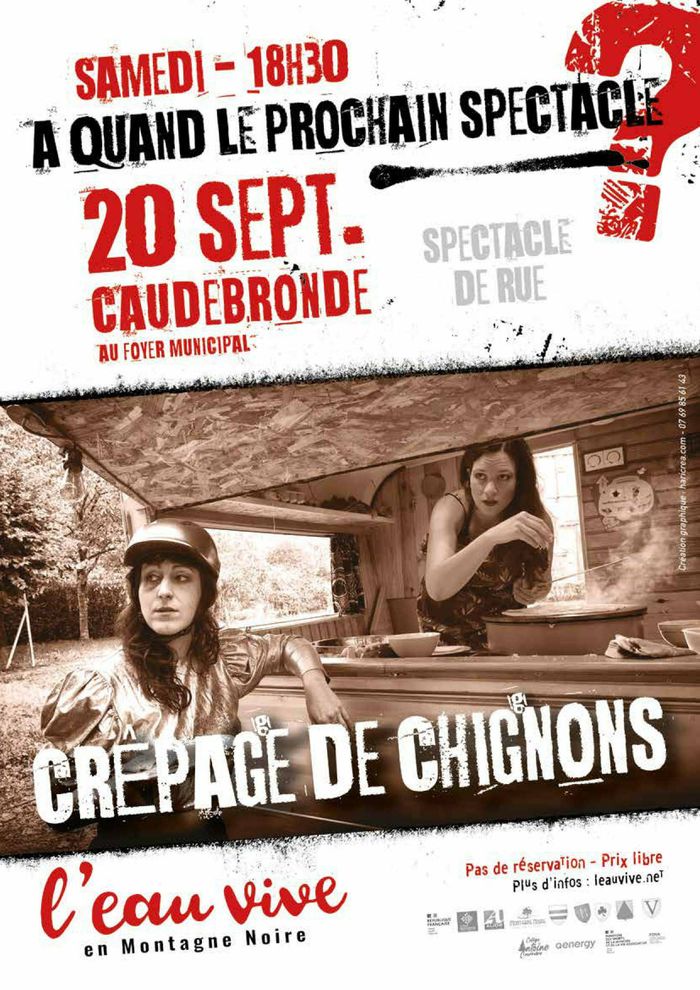 Spectacle de rue
“CRÊPAGE DE CHIGNONS” -Collectif Suzette et Nora