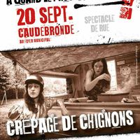 Spectacle de rue
“CRÊPAGE DE CHIGNONS” -Collectif Suzette et Nora