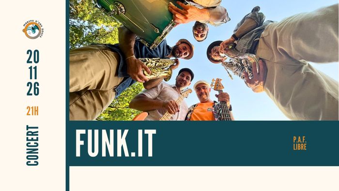 Affiche — FUNK'IT ➤ @marinsdeaudouce ➤ Ramonville