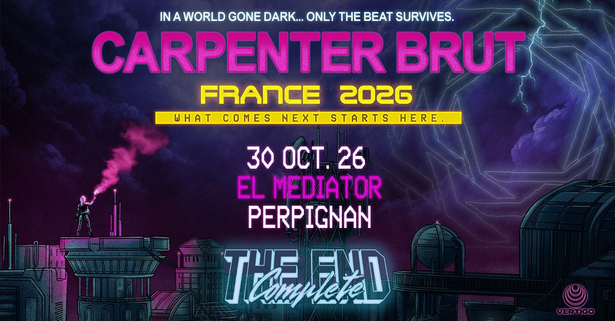CARPENTER BRUT - El Mediator - Perpignan