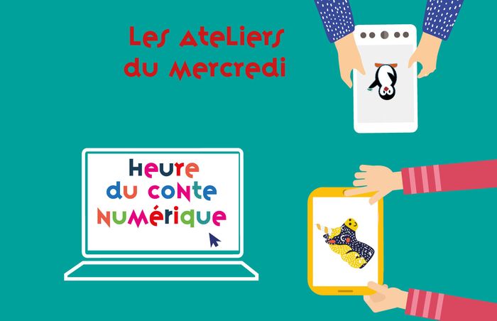 Heure du conte numérique / Les Ateliers du Mercredi