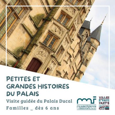 Petites et grandes histoires du Palais