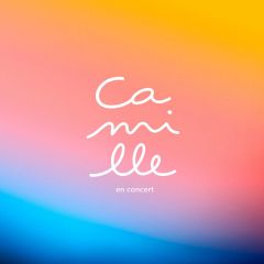 Camille + 1ère partie