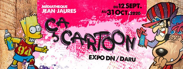 ÇA CARTOON ! / EXPOSITION