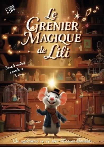 Spectacle de magie - Le Grenier magique de Lili