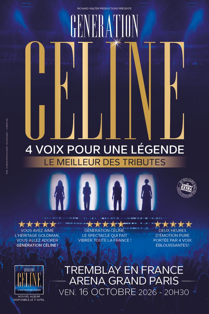 GÉNÉRATION CÉLINE : 4 voix, 2h de magie, l’héritage d’une légende vivante ! Revivez ses plus grands succès dans un show à couper le souffle. L’émotion Céline, comme jamais sur scène