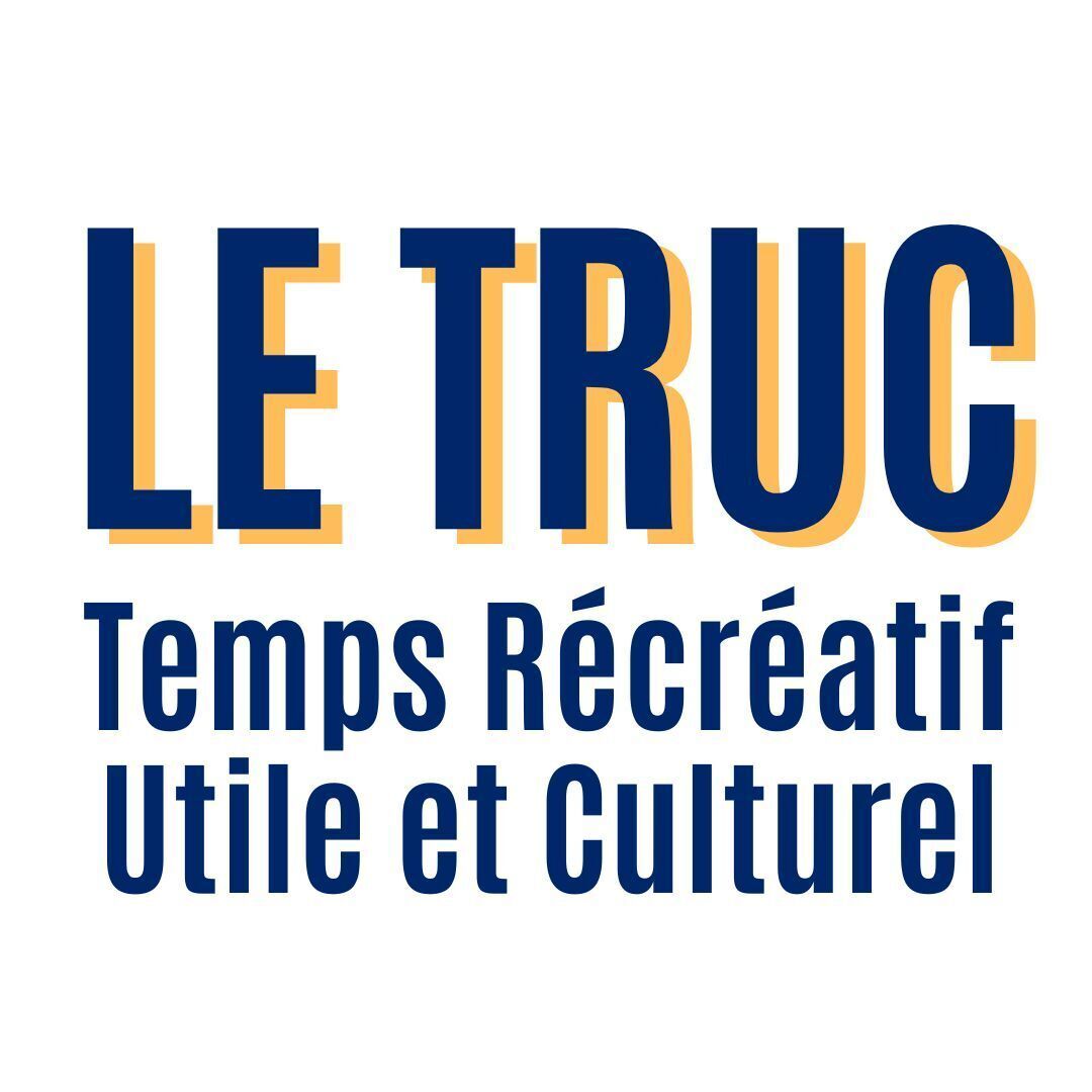 Le T.R.U.C