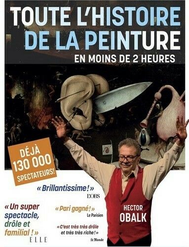 Toute l’histoire de la peinture en moins de 2 heures - par Hector Obalk
