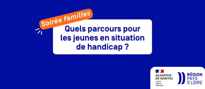 Soirée d'information : "Quels parcours pour les jeunes en situation de handicap ?"