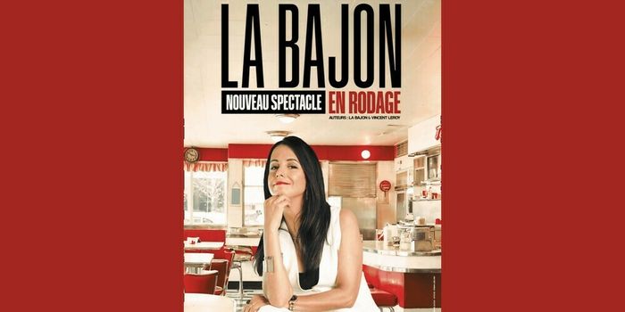 La Bajon - Nouveau spectacle en rodage