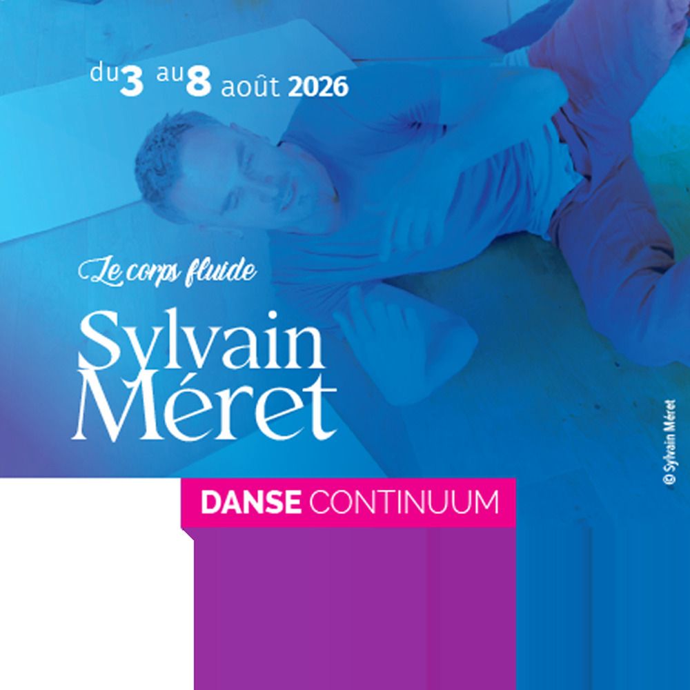 Le Continuum avec Sylvain Méret