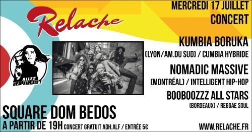 Relache n°10 : Kumbia Boruka / Nomadic Massive / Booboozzz' All Stars