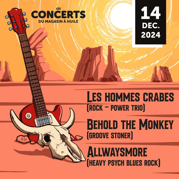 Concert Les Hommes Crabes + Behold The Monkey + AllWaysMore : samedi 14 décembre 2024