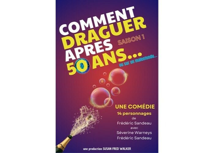 Comment draguer après 50 ans… ou sur un malentendu - Saison 1