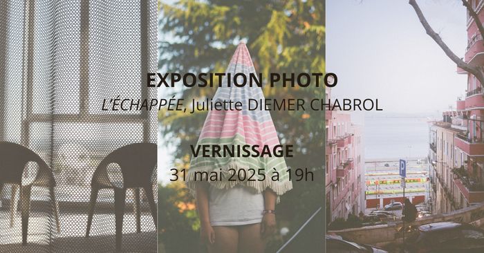 EXPOSITION photo "L'Échappée"