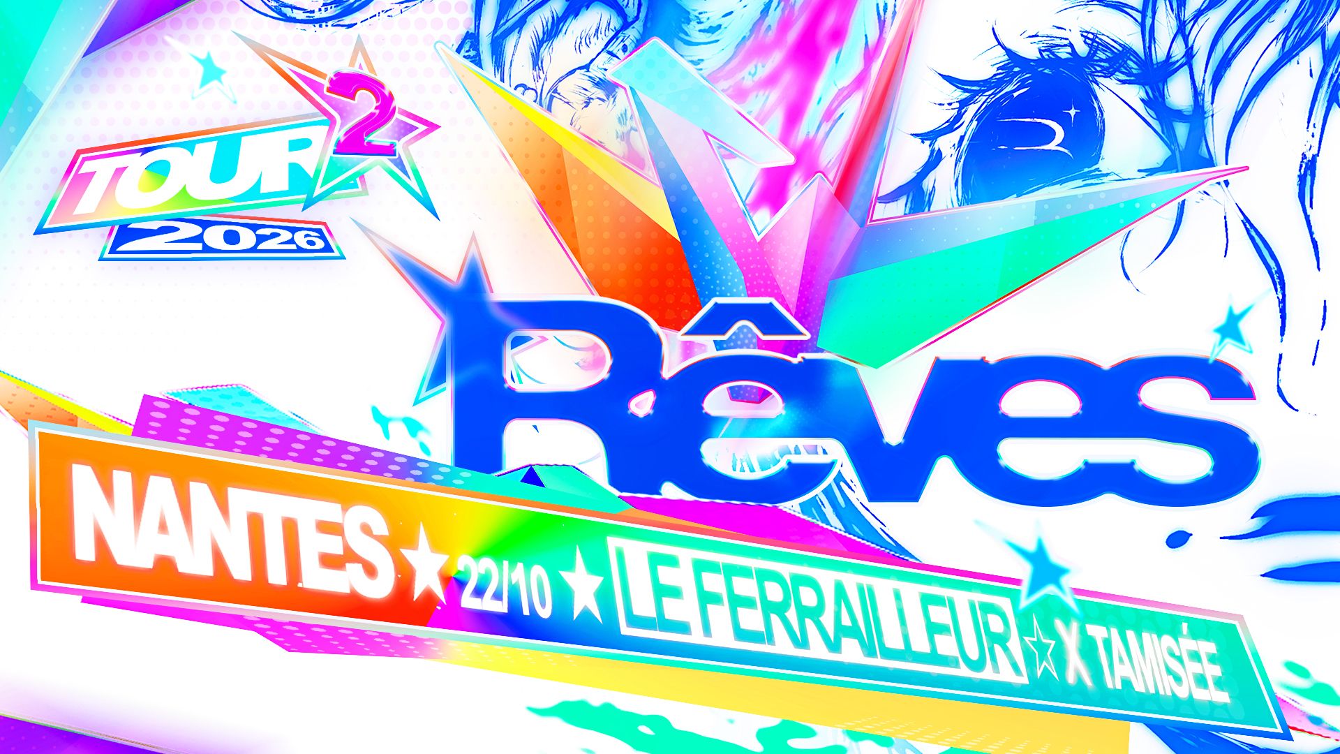 RÊVES TOUR x TAMISÉE @ NANTES