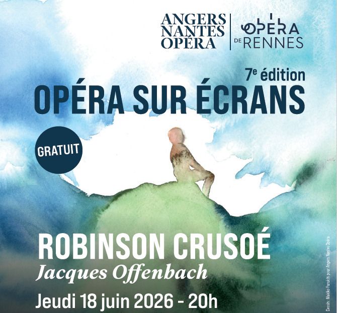 Opéra sur Écrans "Robinson Crusoé" le 18 juin