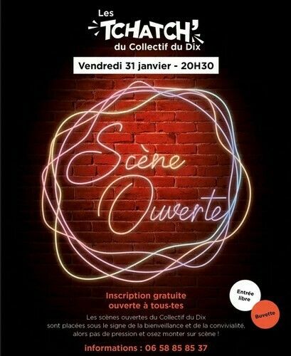 Les Tchatch’ - Scène ouverte au Dix