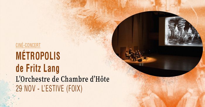 Métropolis de Fritz Lang · L'Orchestre de Chambre d'Hôte