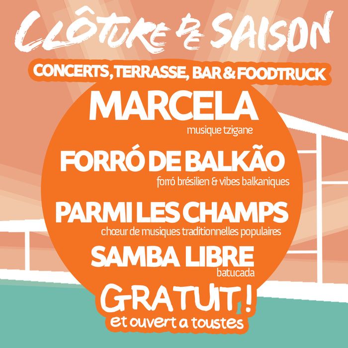 Clôture de Saison : Marcela + Forro de Balkao + Parmi Les Champs